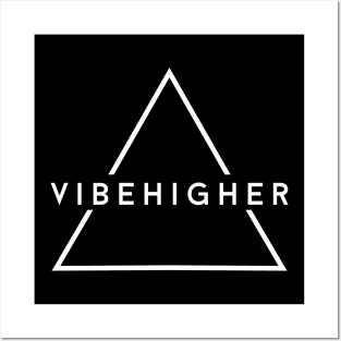 Vibe Higher Posters and Art